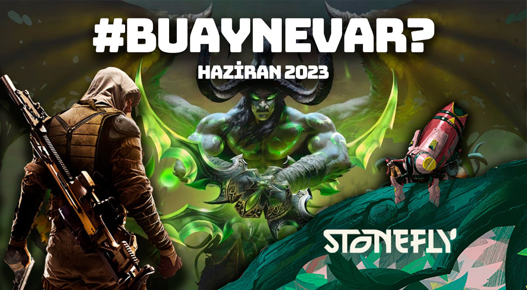 2023 Hazİran Ayinda Yenİ Çikacak Pc Oyunlari Buaynevar
