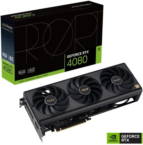 ProArt GeForce RTX™ 4080 16GB GDDR6X ProArt GeForce RTX™ 4080 16GB GDDR6X