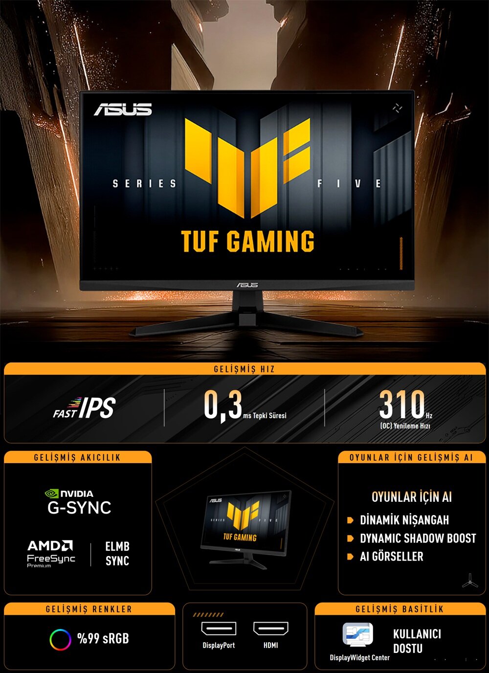 Yüksek hızlı ASUS TUF Gaming monitör, 0,3 ms tepki süresi ve 310 Hz yenileme hızıyla üstün oyun deneyimi sağlar. IPS panel, G-SYNC ve FreeSync uyumu ile akıcı grafikler sunar.