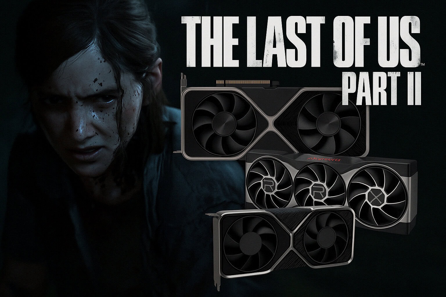 The Last Of Us Part Ii Pc Icin Tavsiye Edilen En Guclu Ekran Kartlari