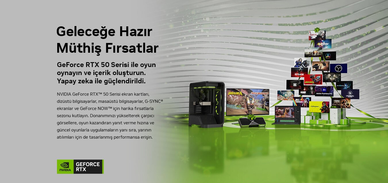 Yüksek performanslı NVIDIA GeForce RTX 50 serisi ekran kartları ile oyun oynayın ve içerik oluşturun, yapay zeka destekli güçlendirilmiş performans ve yeni nesil oyun deneyimi sağlayın.
