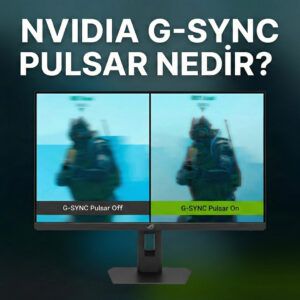 Nvidia G Sync Pulsar Nedir 20260212