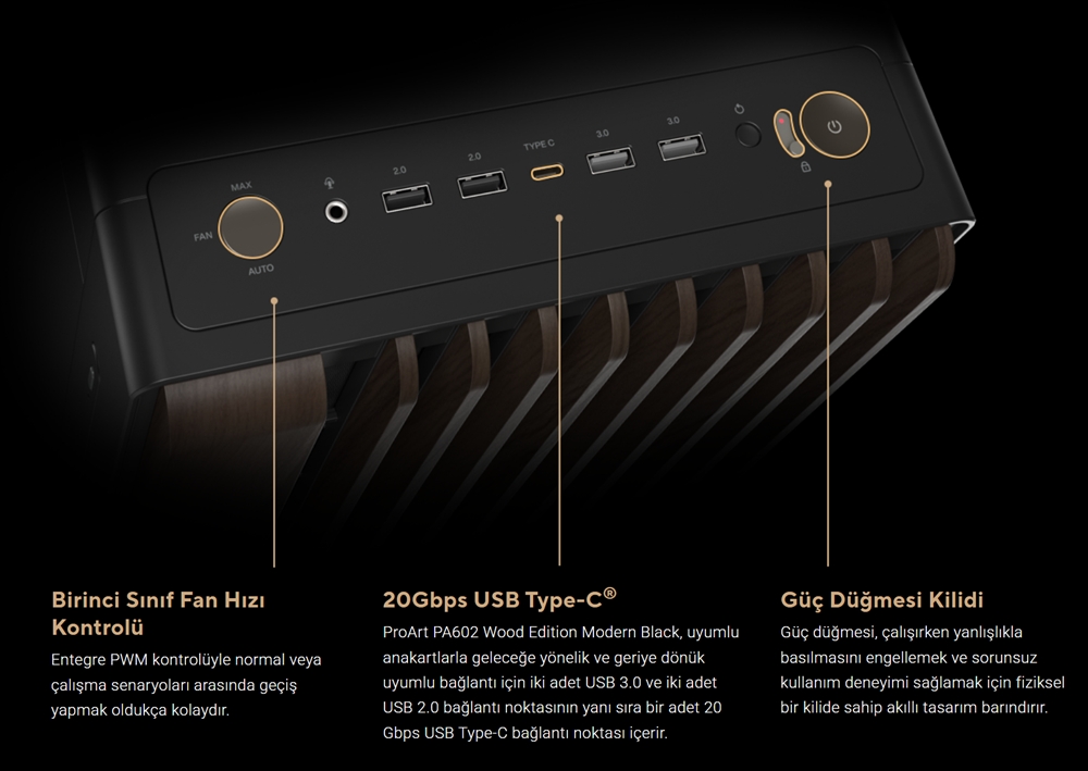 ProArt PA602 Wood Edition Modern Black - Tempered Glass Panel ASUS ProArt PA602 Wood Edition Temperli Cam Kasa H9