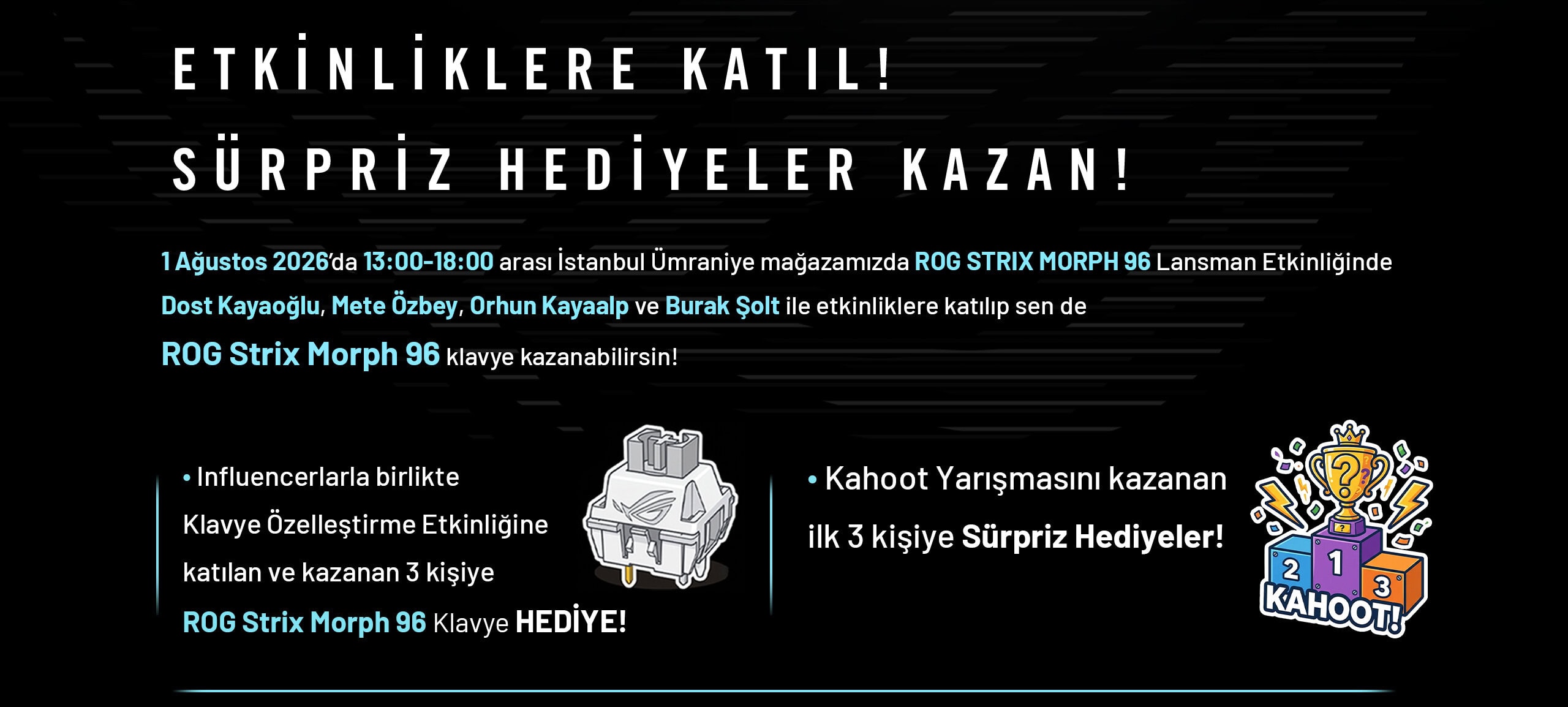 ROG STRIX MORPH 96 klavye lansman etkinliği duyurusu, katılım ve ödüller hakkında bilgiler içeriyor.