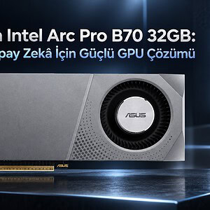 Asus Ugen Intel Arc Pro B70 32gb Profesyonel Yapay Zekâ İçin Güçlü Gpu Çözümü 1