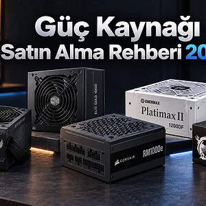 Güç Kaynağı Satın Alma Rehberi 2026 Hangi Psu Tercih Edilmeli 1